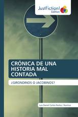 CRÓNICA DE UNA HISTORIA MAL CONTADA