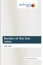 Burden of the lost voice