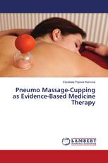 Pneumo Massage-Cupping as Evidence-Based Medicine Therapy