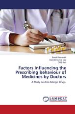 Factors Influencing the Prescribing behaviour of Medicines by Doctors