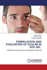 FORMULATION AND EVALUATION OF OCULAR IN SITU GEL