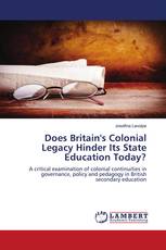 Does Britain's Colonial Legacy Hinder Its State Education Today?