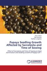 Papaya Seedling Growth Affected by Sarcotesta and Time of Sowing