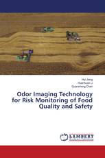 Odor Imaging Technology for Risk Monitoring of Food Quality and Safety