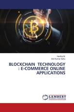 BLOCKCHAIN TECHNOLOGY : E-COMMERCE ONLINE APPLICATIONS