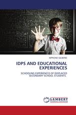 IDPS AND EDUCATIONAL EXPERIENCES