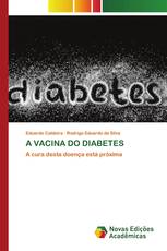 A VACINA DO DIABETES