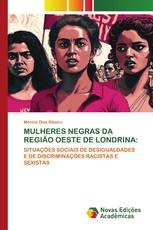 MULHERES NEGRAS DA REGIÃO OESTE DE LONDRINA: