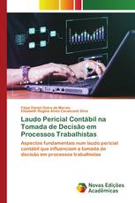 Laudo Pericial Contábil na Tomada de Decisão em Processos Trabalhistas