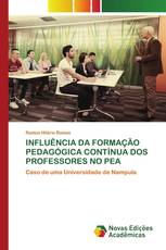 INFLUÊNCIA DA FORMAÇÃO PEDAGÓGICA CONTÍNUA DOS PROFESSORES NO PEA