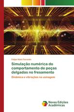 Simulação numérica do comportamento de peças delgadas no fresamento