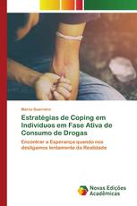 Estratégias de Coping em Indivíduos em Fase Ativa de Consumo de Drogas