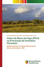 Índice de Risco de Fogo (Pfiv2) na Prevenção de Incêndios Florestais