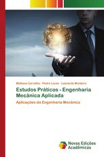 Estudos Práticos - Engenharia Mecânica Aplicada