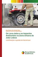 Os Lava-Jatos e os Impactos Ambientais na Zona Urbana de João Lisboa