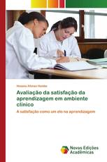 Avaliação da satisfação da aprendizagem em ambiente clínico