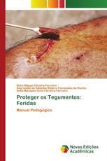 Proteger os Tegumentos: Feridas