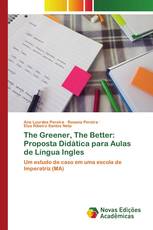 The Greener, The Better: Proposta Didática para Aulas de Língua Ingles