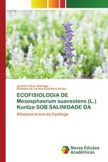 ECOFISIOLOGIA DE Mesosphaerum suaveolens (L.) Kuntze SOB SALINIDADE DA