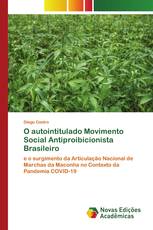 O autointitulado Movimento Social Antiproibicionista Brasileiro