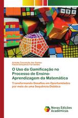 O Uso da Gamificação no Processo de Ensino-Aprendizagem da Matemática