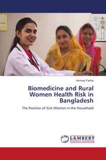 Biomedicine and Rural Women Health Risk in Bangladesh
