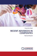 RECENT ADVANCES IN COMPOSITES