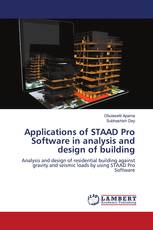 Applications of STAAD Pro Software in analysis and design of building