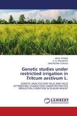 Genetic studies under restrictied irrigation in Tritcum aestivum L.