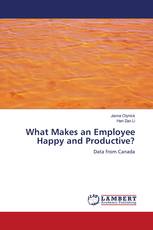 What Makes an Employee Happy and Productive?
