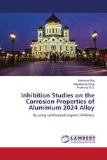 Inhibition Studies on the Corrosion Properties of Aluminium 2024 Alloy