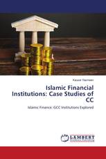Islamic Financial Institutions: Case Studies of CC