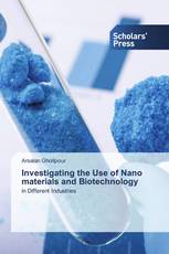 Investigating the Use of Nano materials and Biotechnology