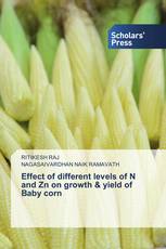 Effect of different levels of N and Zn on growth & yield of Baby corn