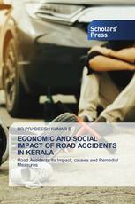 ECONOMIC AND SOCIAL IMPACT OF ROAD ACCIDENTS IN KERALA