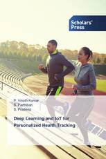 Deep Learning and IoT for Personalized Health Tracking