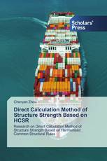 Direct Calculation Method of Structure Strength Based on HCSR