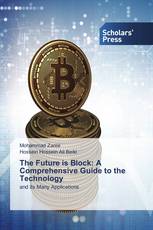 The Future is Block: A Comprehensive Guide to the Technology