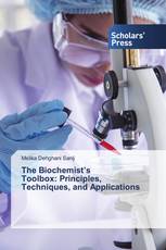 The Biochemist’s Toolbox: Principles, Techniques, and Applications
