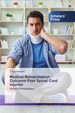 Medical Rehabilitation Outcome Post Spinal Cord Injuries