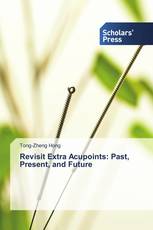 Revisit Extra Acupoints: Past, Present, and Future