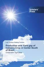 Production and Yield gap of Cassava Crop in Center-South of Brazil