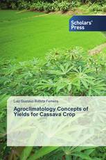 Agroclimatology Concepts of Yields for Cassava Crop