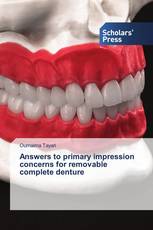 Answers to primary impression concerns for removable complete denture
