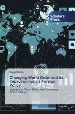 Changing World Order and its Impact on India's Foreign Policy