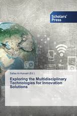 Exploring the Multidisciplinary Technologies for Innovation Solutions