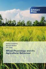 Wheat Physiology and it's Agricultural Behaviour
