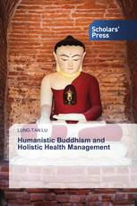 Humanistic Buddhism and Holistic Health Management