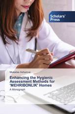 Enhancing the Hygienic Assessment Methods for 'MEHRIBONLIK' Homes