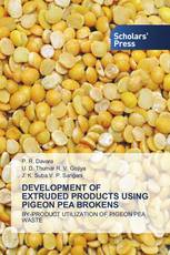 DEVELOPMENT OF EXTRUDED PRODUCTS USING PIGEON PEA BROKENS